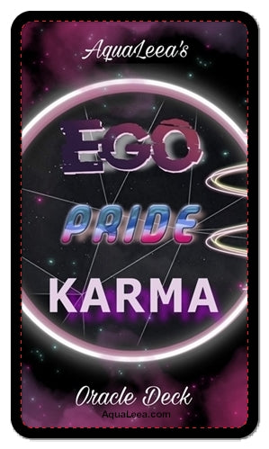 AquaLeea's Ego~Pride~karma Messages Oracle Deck